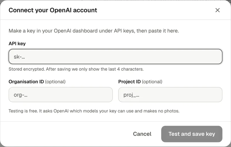 Connect your OpenAI account: API key, optional Organisation ID and Project ID, and Test and save key