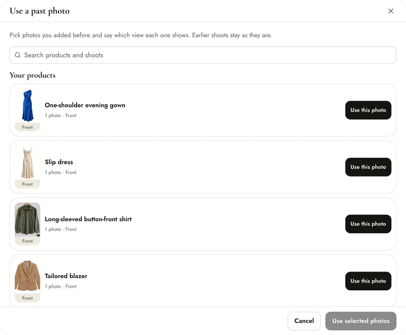 Use photos from a past shoot: search for the product and press Use this photo